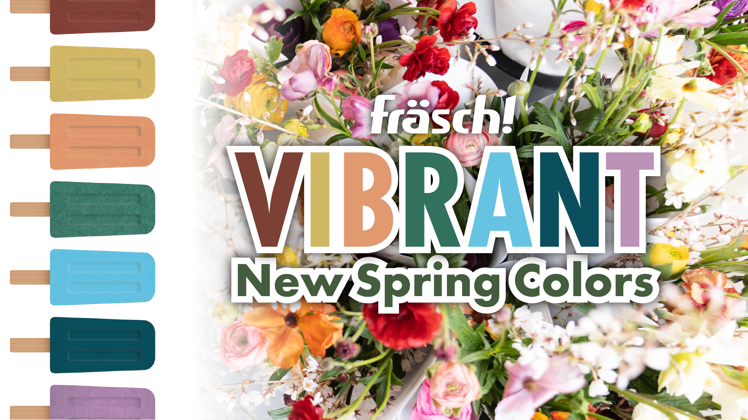 Vibrant New Spring Colors from Frasch